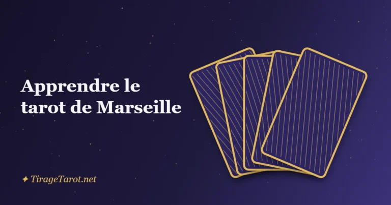 Apprendre le tarot de Marseille : la méthode en 7 étapes pour débuter